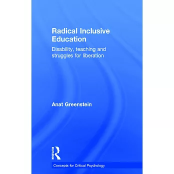 Radical Inclusive Education: Disability, Teaching and Struggles for Liberation