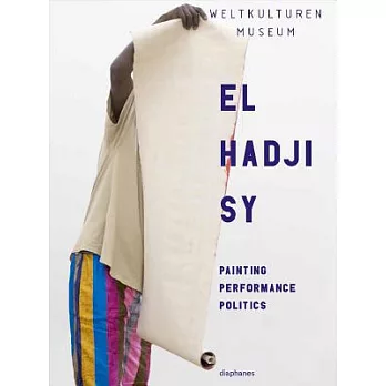 El Hadji Sy: Painting, Performance, Politics