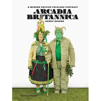 Arcadia Britannica: A Modern British Folklore Portrait