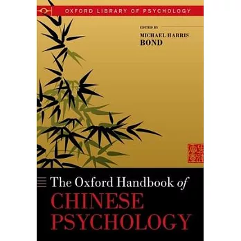 The Oxford handbook of Chinese psychology /