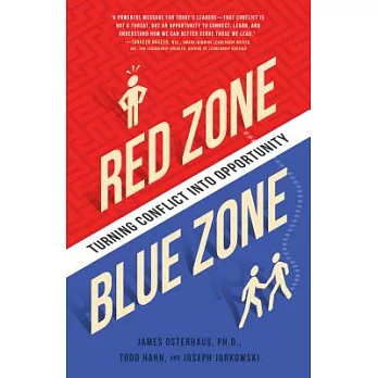 Red Zone, Blue Zone: Turning Conflict into Opportunity