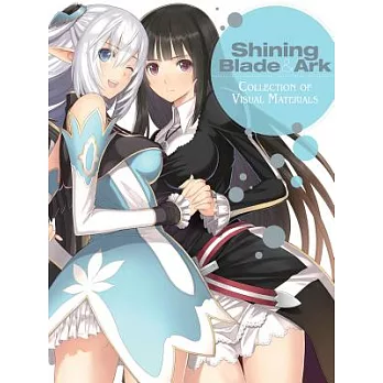Shining Blade & Ark: Collection of Visual Materials