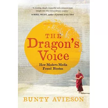 The Dragon’s Voice: How Modern Media Found Bhutan