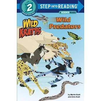 Wild Predators (Wild Kratts)（Step into Reading, Step 2）