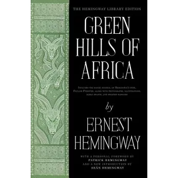 Green Hills of Africa: The Hemingway Library Edition