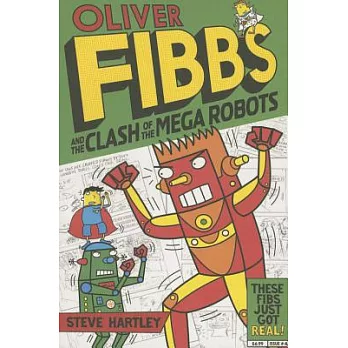 Oliver Fibbs and the Clash of the Mega Robots