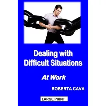 Dealing With Difficult Situations at Work