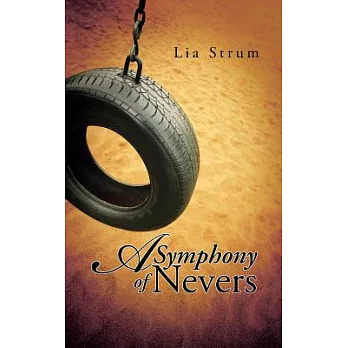 A Symphony of Nevers