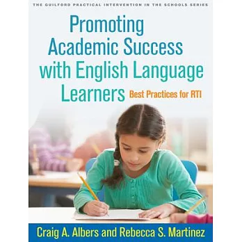 Promoting Academic Success With English Language Learners: Best Practices for RTI