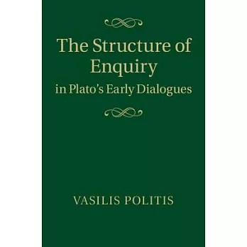 The Structure of Enquiry in Plato’s Early Dialogues