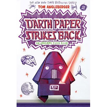 Darth Paper strikes back : an Origami Yoda book /