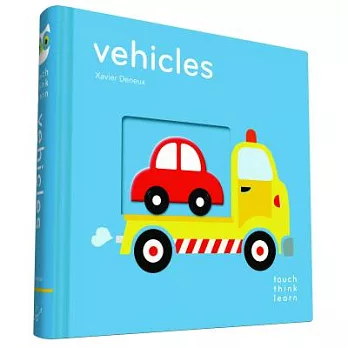 Touchthinklearn: Vehicles: (board Books for Baby Learners, Touch Feel Books for Children)