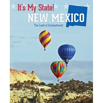 New Mexico: The Land of Enchantment