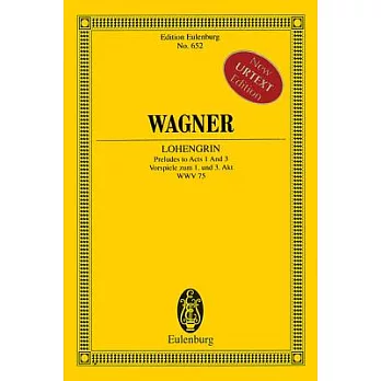 Lohengrin - Preludes to Acts 1 and 3