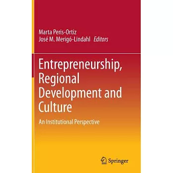 Entrepreneurship, Regional Development and Culture: An Institutional Perspective