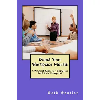 Boost Your Workplace Morale: A Practical Guide for Employees (and their Managers)