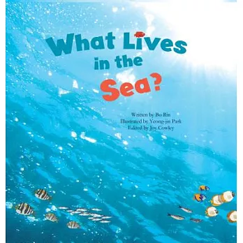 What Lives in the Sea?: Marine Life
