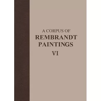 A Corpus of Rembrandt Paintings: Rembrandt’s Paintings Revisited: A Complete Survey