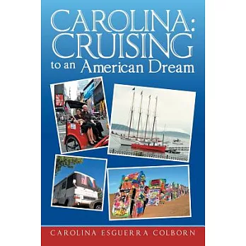 Carolina: Cruising to an American Dream