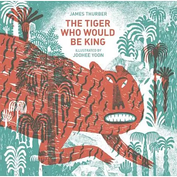 The Tiger Who Would Be King