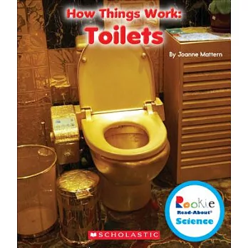 How Things Work: Toilets