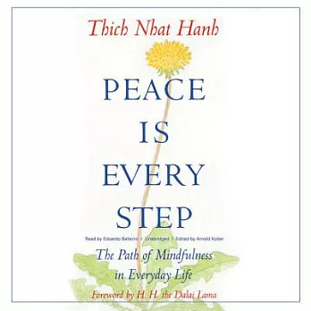 Peace Is Every Step: The Path of Mindfulness in Everyday Life: Library Edition