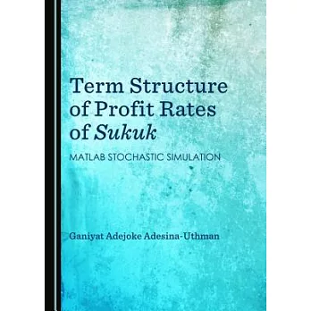 Term Structure of Profit Rates of Sukuk: MATLAB Stochastic Simulation