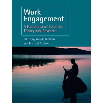 Work Engagement: A Handbook of Essential Theory and Research