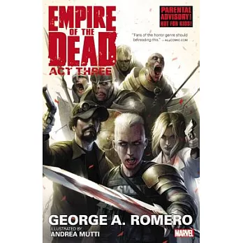 George Romero’s Empire of the Dead: Act Three