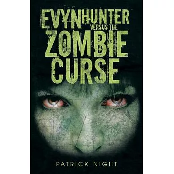 Evyn Hunter Versus the Zombie Curse