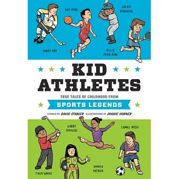 Kid athletes : true tales of childhood from sports legends /