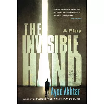 The Invisible Hand: A Play