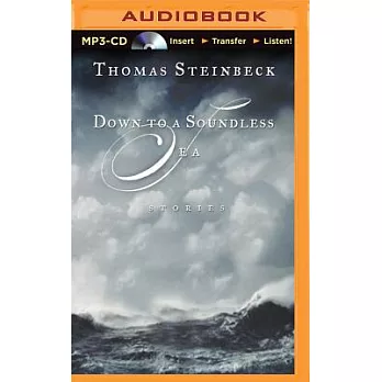 Down to a Soundless Sea: Stories