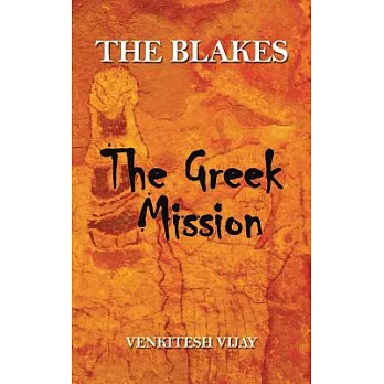 The Blakes: The Greek Mission
