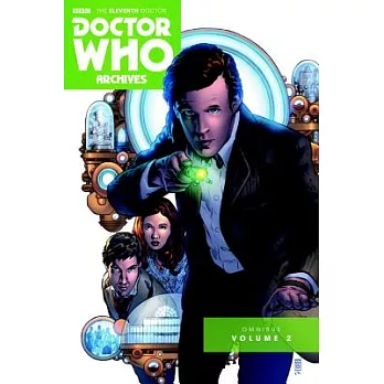 Doctor Who the Eleventh Doctor Archives Omnibus 2