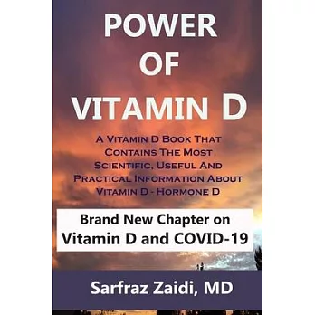 Power of Vitamin D: A Vitamin D Book That Contains the Most Scientific, Useful and Practical Information About Vitamin D - Hormo