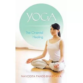 Yoga: The Oriental Healing