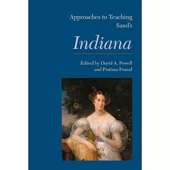 Approaches to Teaching Sand’s Indiana