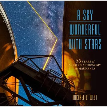 A Sky Wonderful With Stars: 50 Years of Modern Astronomy on Maunakea