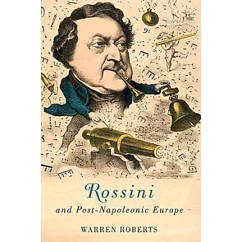 Rossini and Post-Napoleonic Europe