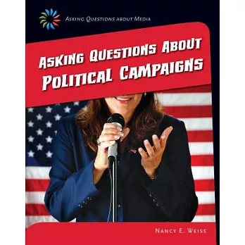 Asking questions about political campaigns /