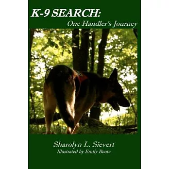 K-9 Search: One Handler’s Journey
