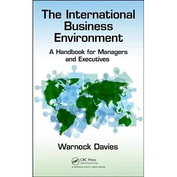 The International Business Environment: A Handbook for Managers and Executives