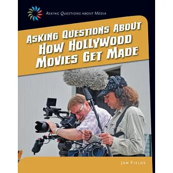 Asking questions about how Hollywood movies get made /