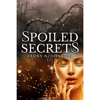 Spoiled Secrets