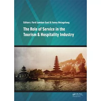 The Role of Service in the Tourism & Hospitality Industry: Proceedings of the Annual International Conference on Management and Technology in Knowledg