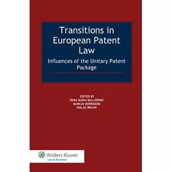 Transitions in European Patent Law: Influences of the Unitary Patent Package