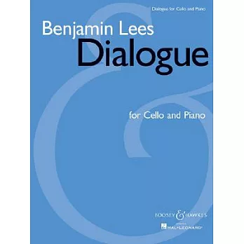 Benjamin Lees - Dialogue: Cello And Piano