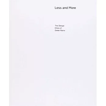 Less and More: The Design Ethos of Dieter Rams