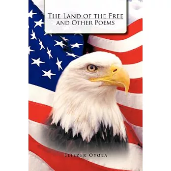 The Land of the Free and Other Poems